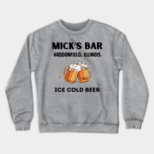 Mick’s Bar Crewneck Sweatshirt